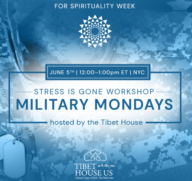 Spirituality Week- Stress Is Gone Workshop | Military Mondays