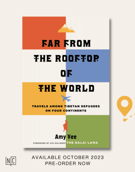 “Far From the Rooftop of the World: Travels Among Tibetan Refugees on Four Continents”  with Amy Yee